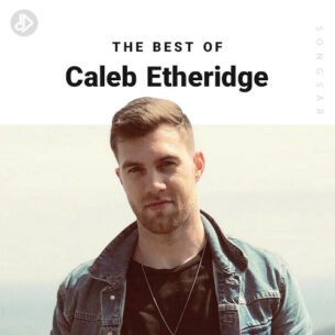 The Best Of Caleb Etheridge