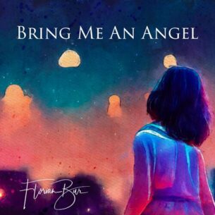 Bring Me An Angel Florian bur