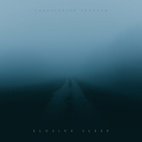 Elusive Sleep Christoffer Franzen