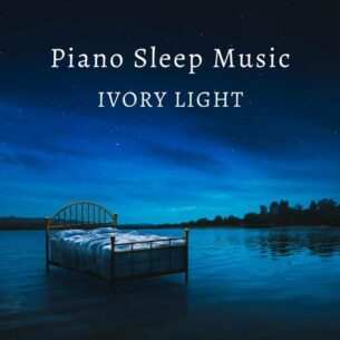 Piano Sleep Music Ivory Light