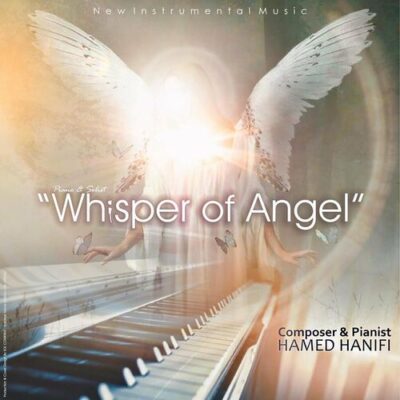 Whisper of Angel Hamed Hanifi