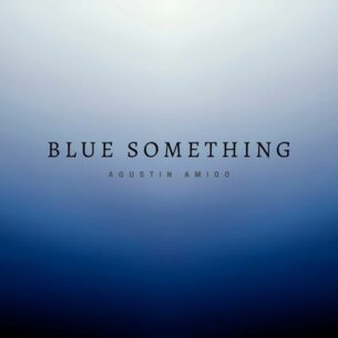 Blue Something Agustin Amigo
