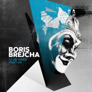 Club Vibes Part 04 Boris Brejcha