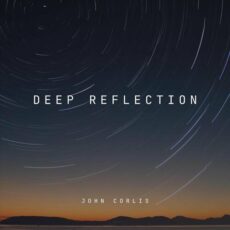 Deep Reflection John Corlis