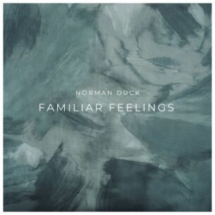 Familiar Feelings Norman Duck