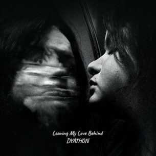 Leaving My Love Behind DYATHON