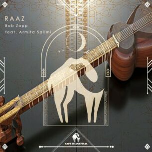 Raaz Bob Zopp Armita Salimi Cafe De Anatolia