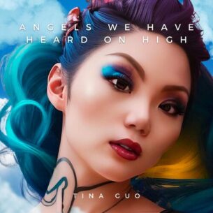Angels We Have Heard On High Tina Guo