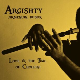Armenian Duduk Love in the Time of Cholera Streaming Argishty