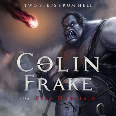 Colin Frake On Fire Mountain Two Steps from Hell