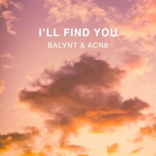 Ill Find You Balynt Acn8