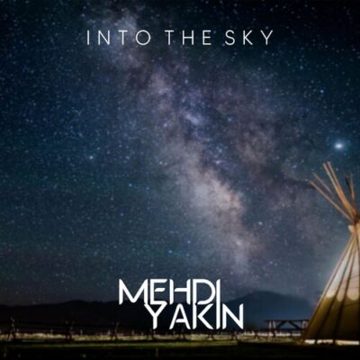 Into The Sky Mehdi Yakin