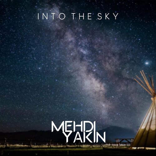 Into The Sky Mehdi Yakin