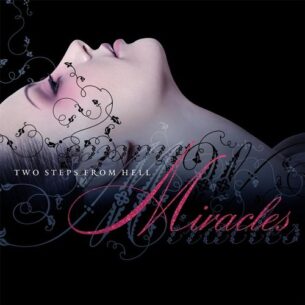 Miracles Two Steps from Hell