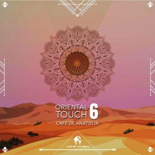 Oriental Touch 6 Billy Esteban Cafe De Anatolia Ethno World