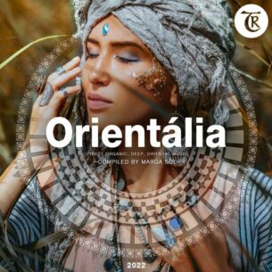 Orientalia 2022 Compiled by Marga Sol Various Artists