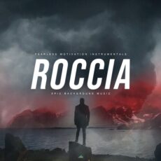 Roccia Epic Background Music Fearless Motivation Instrumentals
