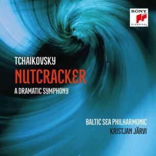 Tchaikovsky Nutcracker A Dramatic Symphony Kristjan Jarvi Baltic Sea Philharmonic