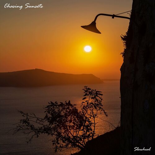 Chasing Sunsets Slowheal