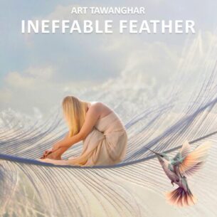 Ineffable Feather 444Hz Art Tawanghar