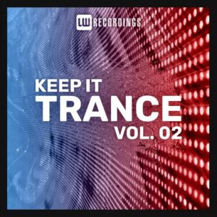 Keep It Trance Vol. 02 Various Artists