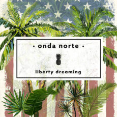 Liberty Dreaming Onda Norte
