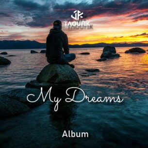 My Dreams Taoufik