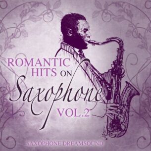 Romantic Hits On Saxophone Vol. 2