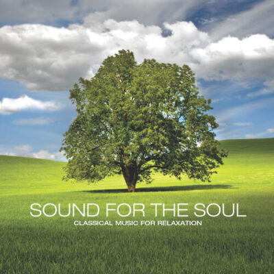 Sound for the Soul Classical Music for Relaxation Yuri Sazonoff