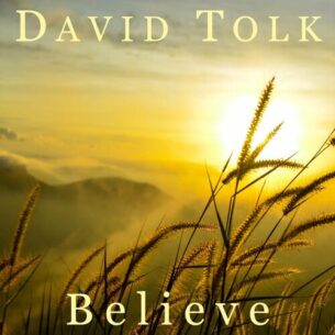 Believe David Tolk