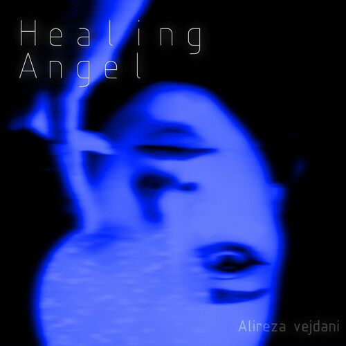 Healing Angel Alireza Vejdani