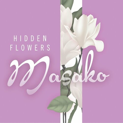 Hidden Flowers Masako