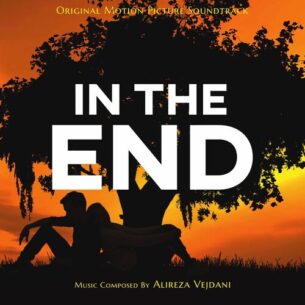 In The End Original Motion Picture Soundtrack Alireza Vejdani