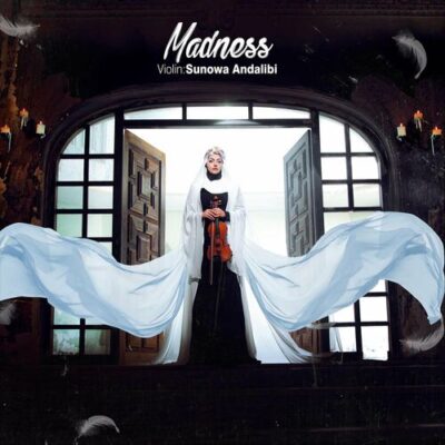 Madness Sunowa Andalibi