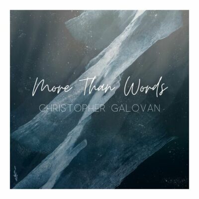 More Than Words Christopher Galovan
