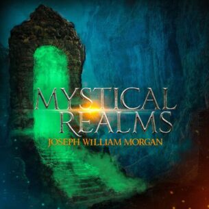 Mystical Realms Joseph William Morgan