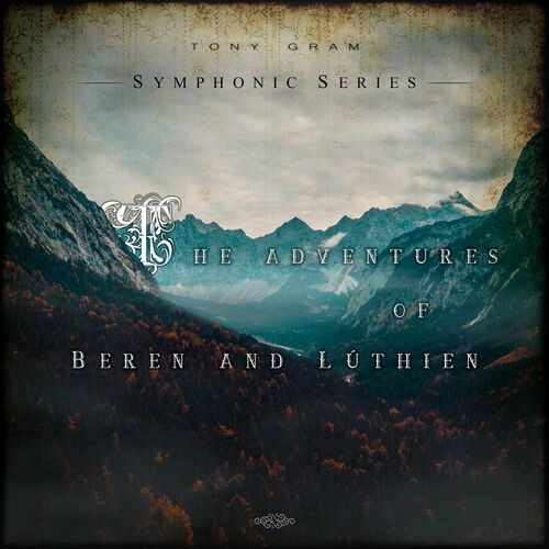 The Adventures of Beren and Luthien Tony Gram