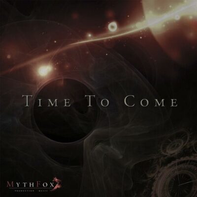 Time to Come MythFox