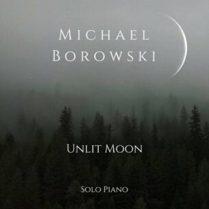Unlit Moon Michael Borowski