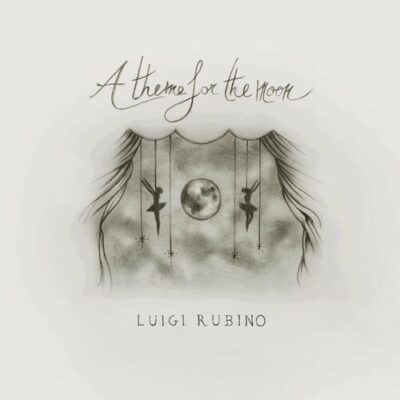 A Theme For The Moon Luigi Rubino