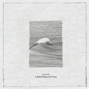 A Brief History of Time Michael FK