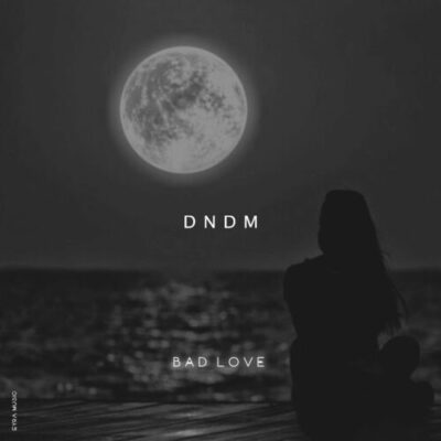 Bad Love DNDM