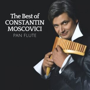 Constantin Moscovici The Best of Constantin Moscovici Master of Pan Flute