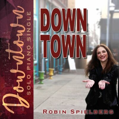 Downtown Robin Spielberg