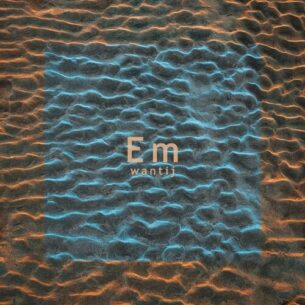 Em Wantij