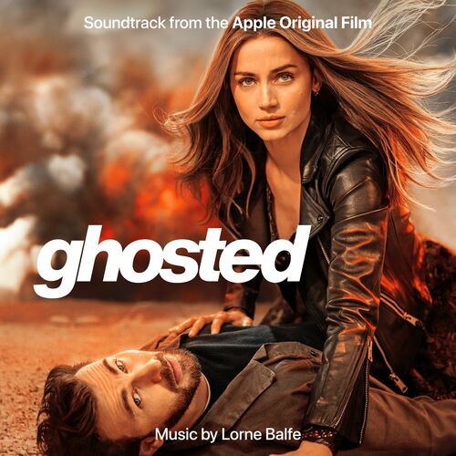 Ghosted Soundtrack from the Apple Original Film Lorne Balfe