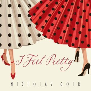 I Feel Pretty Nicholas Gold Phillip Keveren