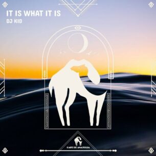 It Is What It Is DJ Kid Cafe De Anatolia