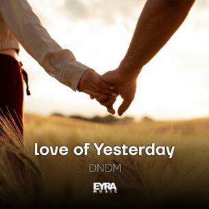 Love of Yesterday DNDM