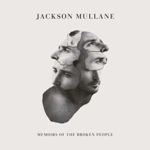 Memoirs of the Broken People Jackson Mullane